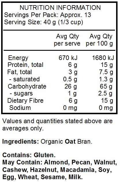 Organic Oat Bran.
<br>
Contains: Gluten.
