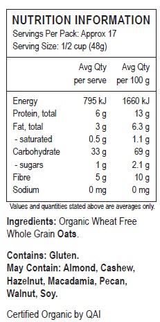 Organic Wheat Free Whole Grain Oats.
<br>
Contains: Gluten.  
May contain: Almond, Cashew, Hazelnut, Macadamia, Pecan, Walnut, Soy.