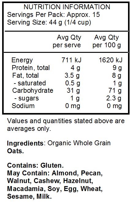 Organic Whole Grain Oats.
<br>
Contains: Gluten.