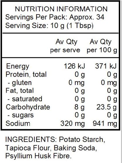 Potato Starch, Tapioca Flour, Baking Soda, Psyllium Husk Fiber.
