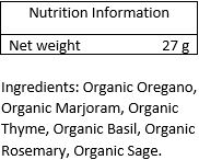 Organic oregano, organic marjoram, organic thyme, organic rosemary, organic basil, organic sage.