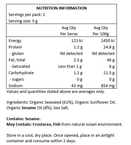 Organic Seaweed (61%) Organic Sunflower Oil,  Organic Sesame Oil (8%), Sea Salt.
<br>
Contains: Sesame
May Contain: Fish, Crustacea from Natural Ocean Environment