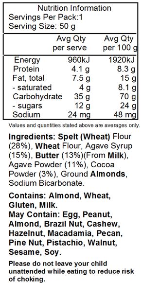 Spelt flour* (28%), wheat flour*, agave syrup* (15%), butter*(13%), agave powder* (7 %), cocoa** (3.%), ground almonds*, raising agent: sodium bicarbonate. 
*Biodynamic cultivation
**Organically grown