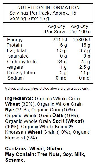 Organic whole grain wheat, organic whole grain rye, organic corn, organic whole grain oats, organic whole grain spelt, organic whole kamut khorasan wheat grain, organic flaxseed