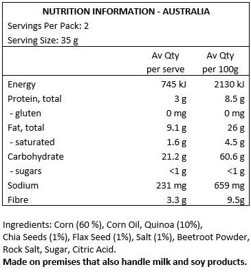 Corn (60 %), Corn Oil, Quinoa (10%), Chia Seeds (1%), Flax Seed (1%), Salt (1%), Beetroot Powder, Rock Salt, Sugar, Citric Acid.
Made on premises that also handle milk and soy products.
