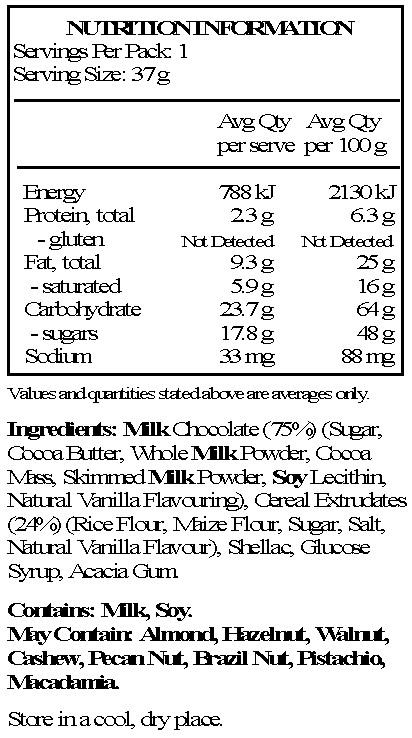 Milk chocolate 75% (sugar, cocoa butter, whole milk powder, cocoa mass, skimmed milk powder, emulsifier: soya lecithin; natural vanilla flavour), cereal extrudates 24% (rice flour, maize flour, sugar, salt, natural vanilla flavour), glazing agent: shellac; glucose syrup, thickener: acacia gum. May contain traces of nuts.