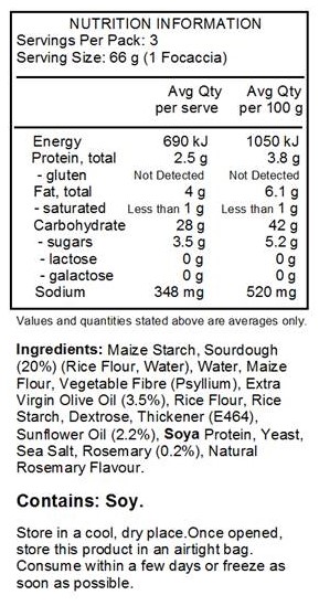 Sourdough 27% (rice flour, water), maize flour, extra virgin olive oil 5%, vegetable fire (psyllium), rice flour, rice starch, thickener: hydroxypropyl methyl cellulose (E-464); dextrose, sunflower oil 2.2%, soya protein, yeast, sea salt, rosemary 0.2%, natural flavours.