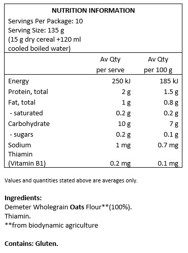 Demeter Wholegrain Oat Flour** (100%),Thiamin (Vit B1).
** from biodynamic agriculture

Contains: Gluten.