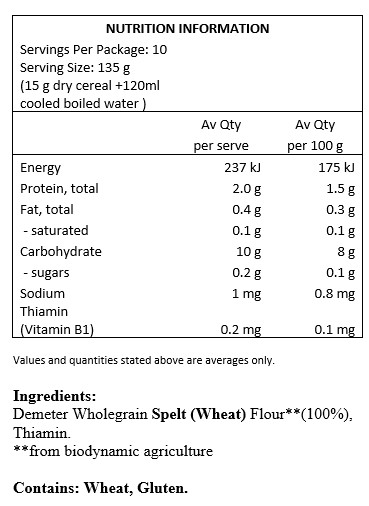 Demeter Wholegrain Spelt (Wheat) Flour**(100%), Thiamin (Vit B1).
**from biodynamic agriculture 

Contains: Wheat, Gluten.