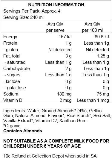 Water, Ground Almonds* (4%), Gellan Gum, Natural Flavour*, Rice Starch*, Sea Salt, Vanilla Extract*, Vitamin D2, Xanthan Gum.
*Organic