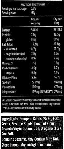 Pumpkin Seeds (25%), Flax Seeds Sesame Seeds, Coconut Flour, Organic Virgin Coconut Oil, Oregano (1%), Sea Salt.
