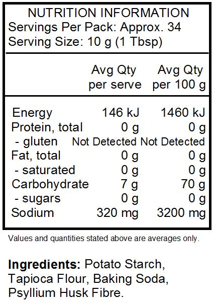 Potato Starch, Tapioca Flour, Baking Soda, Psyllium Husk Fibre.