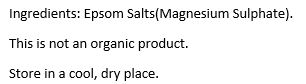 Epsom Salts (Magnesium Sulphate).