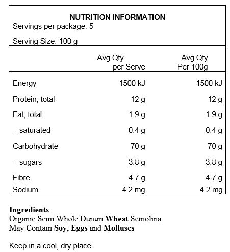 Organic Semi Whole Durum Wheat Semolina.
May Contain Traces Of Soy.