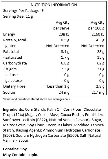 Maize flour, sugar, non hydrogenated vegetable margarine (oils and fat of palm, coco and rape, salt, emulsifier: E-471 and E-475, acidity regulator: E-330, flavour), chocolate chips 11% (sugar, cocoa mass, emulsifier: soyalecithin, flavour), maize starch, milk chocolate (sugar, cocoa butter, milk powder, cocoa mass, lactose, emulsifier: soyalecithin, flavour), eggs, glucose syrup, rice starch, salt, vanilla flavour.