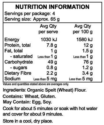 Organic Spelt (Wheat) Flour.
<br>
Contains: Wheat, Gluten.
May Contain: Egg, Soy.
