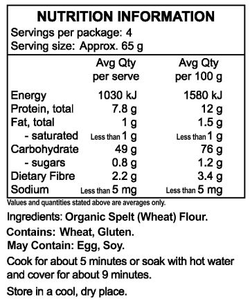 Organic Spelt (Wheat) Flour.
<br>
Contains: Wheat, Gluten.
May Contain: Egg, Soy.