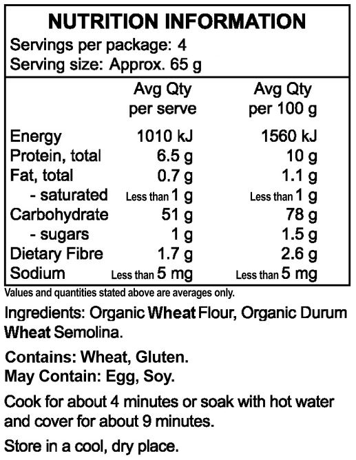 Organic Wheat Flour, Organic Durum Wheat Semolina.
<br>
Contains: Wheat, Gluten.
May Contain: Egg, Soy.
