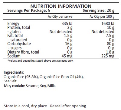 Organic Rice (95.8%), Organic Rice Bran Oil (4%), Sea Salt.
May contain Sesame, Soy, Milk.