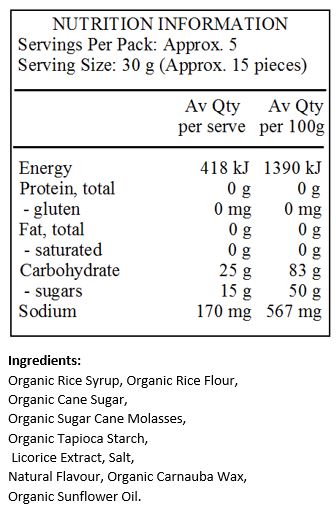 Organic Rice Flour, Organic Brown Rice Syrup, Organic Cane
Sugar, Organic Cane Sugar Molasses, Organic Corn Starch, Organic Licorice
Extract, Organic Palm Fruit Oil, Salt, Natural Flavor, Organic Carnauba Wax,
Organic Sunflower Oil.