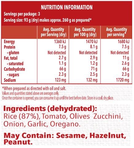 Rice (87%), Tomato, Olives, Zucchini, Onion, Garlic, Oregano.

May Contain: Sesame, Hazelnut, Peanut. 