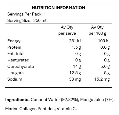 97% Coconut Water, Marine Collagen, Mango Juice &
ascorbic Acid (Vitamin C)