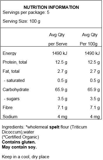 Semi-wholemeal spelt flour (Triticum dicoccum)*, water. May contain traces of soy.
*Organic