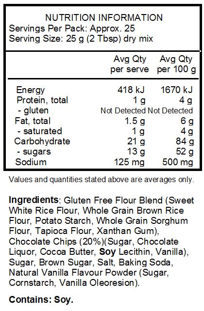 Brown sugar, evaporated cane juice, garbanzo bean flour, potato starch, semi-sweet chocolate chips (sugar, unsweetened chocolate, cocoa butter, soy lecithin, vanilla), tapioca starch, whole grain white sorghum flour, fructose, fava bean flour, xanthan gum, baking soda, sea salt (magnesium carbonate as flowing agent), natural vanilla powder *Manufactured in a facility that also uses tree nuts and soy*