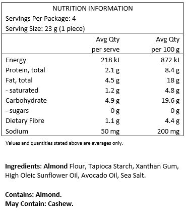 Almond flour, tapioca starch, xanthan gum, sea salt, rosemary extract, high oleic sunflower oil, avocado oil.