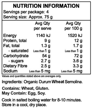 Organic Durum Wheat Semolina.
<br>
Contains: Wheat, Gluten.
May Contain: Egg, Soy.