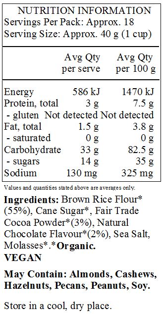 Brown rice flour*(55%), evaporated cane juice*, cocoa*(3%), natural chocolate flavour, sea salt, molasses*
Contains tree nuts. Produced in a facility that also uses peanuts, tree nuts and soy

*Organic